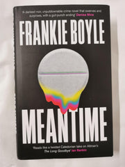 Meantime: The Instant Sunday Times Bestseller by Frankie Boyle *Signed*