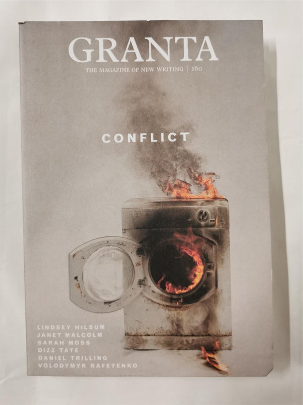 Granta 160:  Conflict (Granta: The Magazine of New Writing)