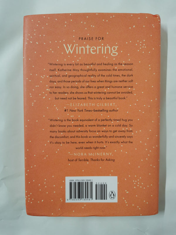 Wintering: The Power of Rest and Retreat in Difficult Times by Katherine May