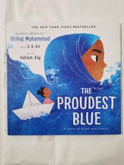 The Proudest Blue: A Story of Hijab and Family by Ibtihaj Muhammad