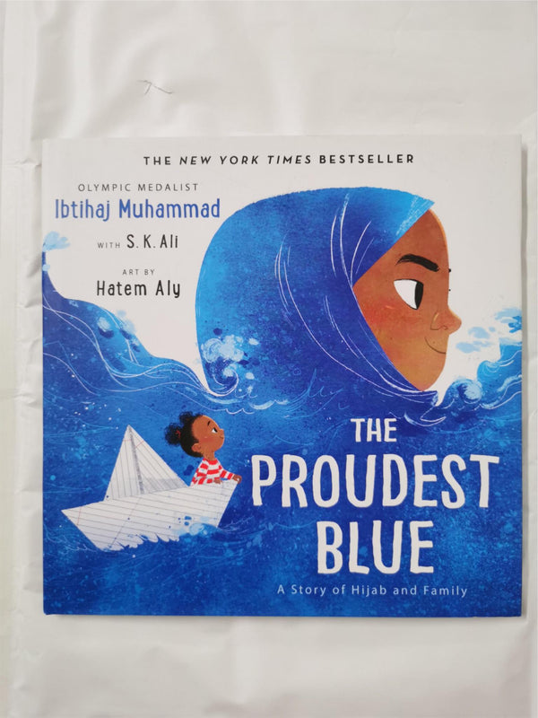 The Proudest Blue: A Story of Hijab and Family by Ibtihaj Muhammad