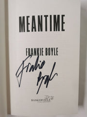 Meantime by Frankie Boyle *Signed First Edition*