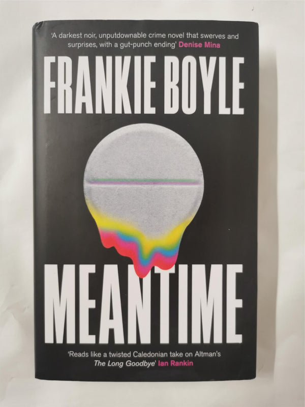 Meantime: The Instant Sunday Times Bestseller by Frankie Boyle *Signed 1st Edit*