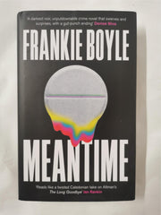Meantime: The Instant Sunday Times Bestseller by Frankie Boyle *Signed 1st Edit*