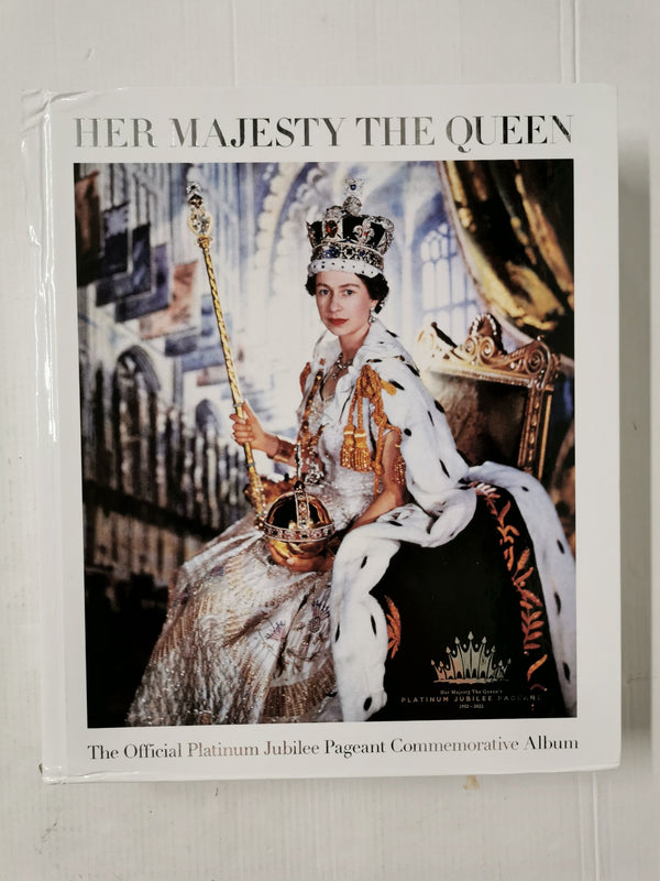 Her Majesty The Queen: The Official Platinum Jubilee Pageant Commemorative Album