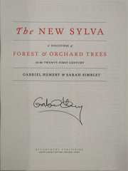 The New Sylva: A Discourse of Forest... by Gabriel Hemery, Sarah Simblet Signed