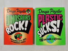 Dinosaurs Rock! & Plastic Sucks! You Can Make A Difference by Dougie Poynter