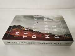 In the Distance by Hernán Díaz