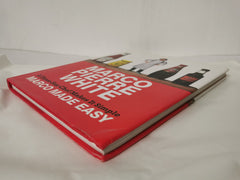 Marco Made Easy: A Three-Star Chef Makes It Simple by Marco Pierre White *Signed