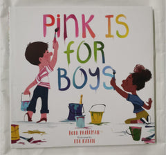 Pink Is for Boys by Robb Pearlman and Eda Kaban