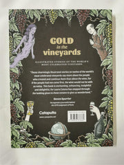 Gold in the Vineyards: Illustrated stories of vineyards by Laura Catena