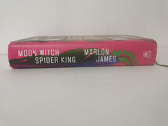 Moon Witch, Spider King: Dark Star Trilogy 2 by Marlon James (Hardcover 2022)