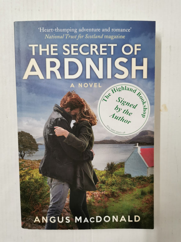 The Secret of Ardnish: A Novel (The Ardnish Series) *Signed by the Author*