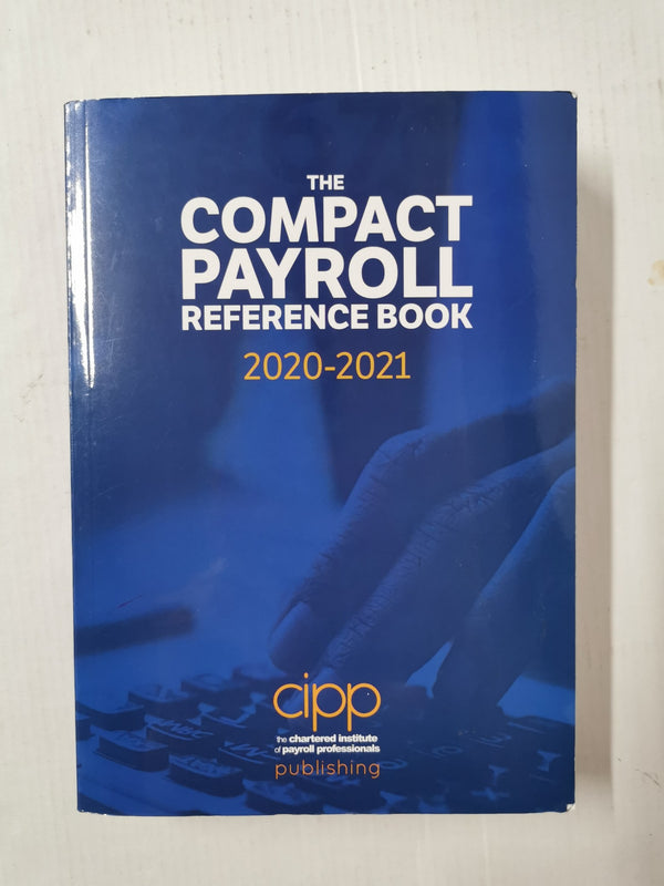 The Compact Payroll Reference Book: 2020-2021 (Paperback, 2020)