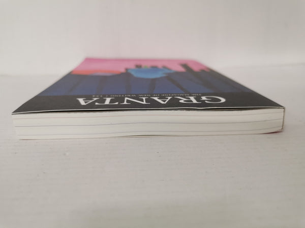 Granta 154 (Magazine of New Writing) I've Been Away for a While - Winter 2021