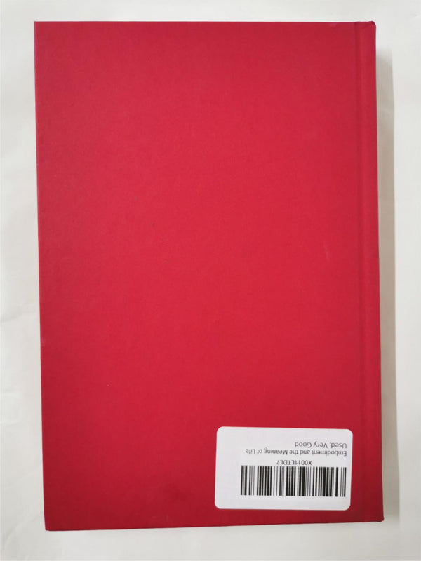 Embodiment and the Meaning of Life Hardcover – 31 May 2018 by Jeff Noonan