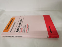 Burn Resuscitation, An Issue of Critical Care Clinics, 1e: Volume 32-4 Oct 2016