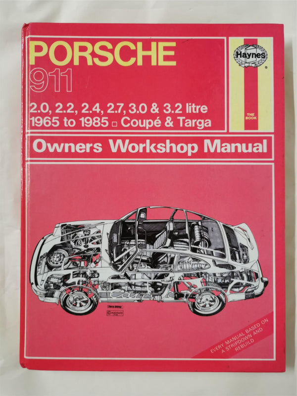 Porsche 911 Targa Carrera 1965-1985 Haynes Workshop Manual by J H Haynes
