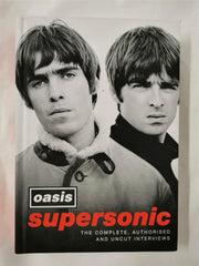 Supersonic: The Complete, Authorised and Uncut Interviews by Oasis (HB, 2021)