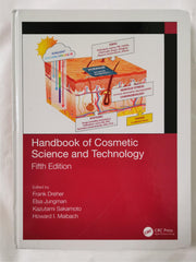 Handbook of Cosmetic Science and Technology by Frank Dreher, Elsa Jung