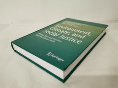 Environment, Climate, and Social Justice by Devendraraj Madhanagopal