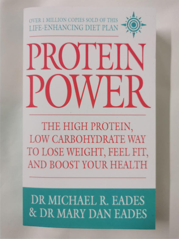 Protein Power: The high protein/low carbohydrate way...by Dr. Michael R. Eades