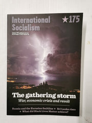 International Socialism Summer 2022, No. 175 - The Gathering Storm