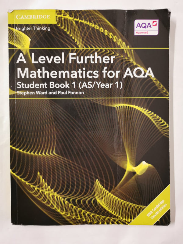 A Level Further Mathematics for AQA Student Book 1 (AS/Year 1) by Paul Fannon