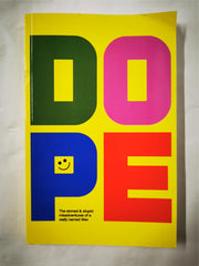 Dope (The Stoned & Stupid Misadventures of a wally named Wev) by Wev
