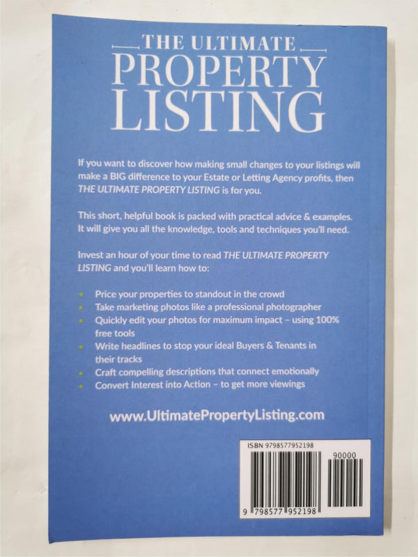 The Ultimate Property Listing: Create Powerful Estate & Letting Agency Listings