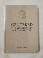 Centered The Spirituality of Word on Fire Bishop Robert Barron Hardback 2020