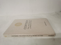 Centered The Spirituality of Word on Fire Bishop Robert Barron Hardback 2020