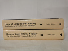 House of Lords Reform: A History: 2 Volume Set by Peter Raina