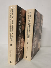 House of Lords Reform: A History: 2 Volume Set by Peter Raina