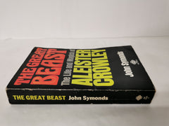 The Great Beast: The Life and Magick of Aleister Crowley - John Symonds