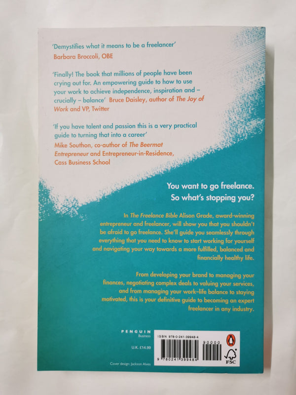 The Freelance Bible: Everything You Need to Go Solo...by Alison Grade *signed*