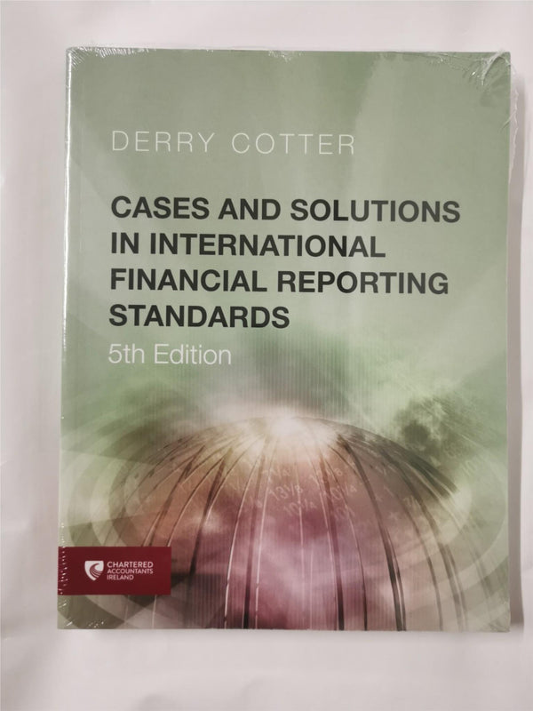 Cases and Solutions in International Financial Reporting Standards (5th Edition)