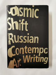 Cosmic Shift: Russian Contemporary Art Writing by Multiple Authors (Pb, 2017)