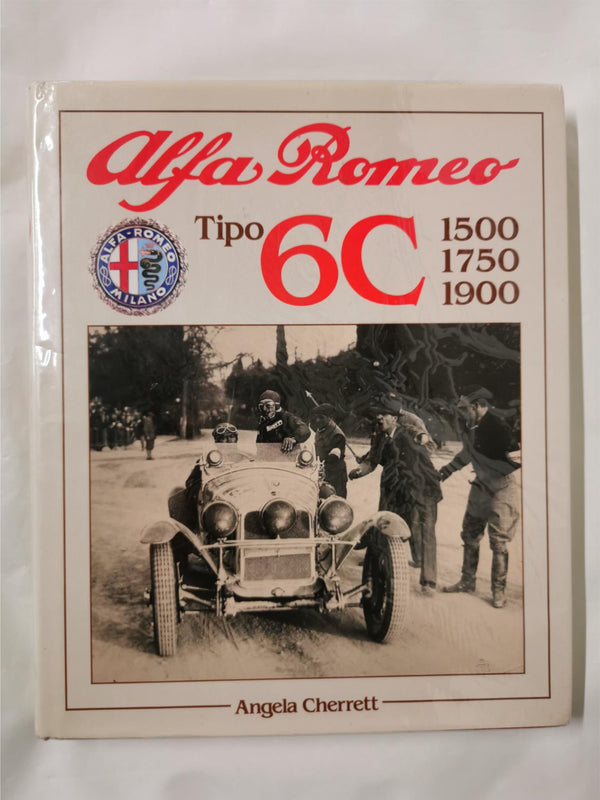 Alfa Romeo Tipo 6C, 1500, 1750, 1900 by Angela Cherrett (Hardcover, 1989)
