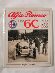 Alfa Romeo Tipo 6C, 1500, 1750, 1900 by Angela Cherrett (Hardcover, 1989)