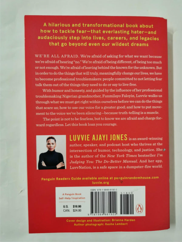 Professional Troublemaker: The Fear-Fighter Manual by Luvvie Ajayi Jones