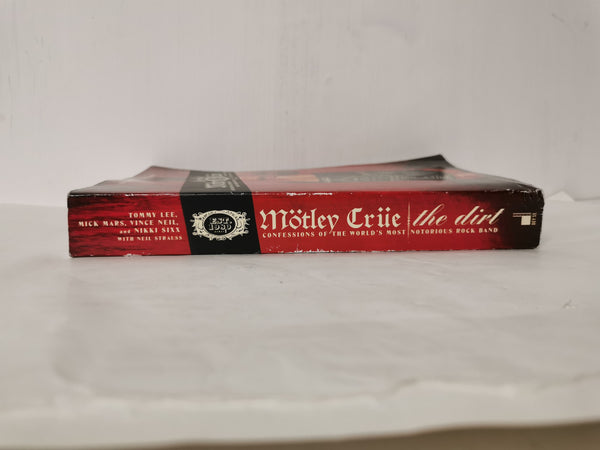 The Dirt: Confessions of the World's Most Notorious Rock Band - Motley Crue