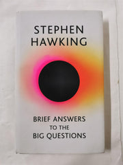 Brief Answers to the Big Questions: The final book from Stephen Hawking