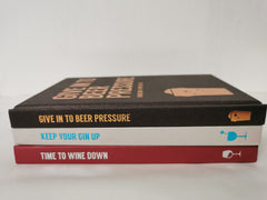 Keep Your Gin Up, Time to Down Wine & Give in to Beer Pressure 3 Book Set