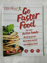Go Faster Food for Your Active Family by Kate Percy (Paperback, 2013) *Signed*