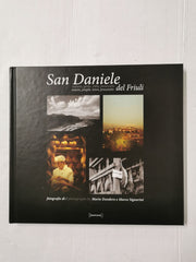 3 San Daniele Prosciutto Books: San Daniele del Friuli, L'anima Commerciale