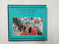 Un mito nel mito. Jacqueline a Capri nelle foto di Settimio Garritano (It./Eng.)