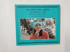 Un mito nel mito. Jacqueline a Capri nelle foto di Settimio Garritano (It./Eng.)