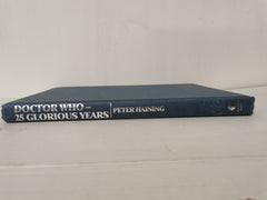 Doctor Who: 25 Glorious Years by Peter Haining (Hardback, 1988)