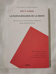 La Nueva Biología de la Mente by Eric R. Kandel